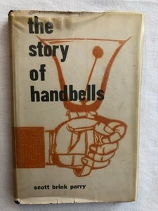 VTG The Story of Handbells by Scott Brink Parry (1957, Hardcover) - Picture 1 of 14