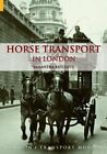 Horse Transport in London, Ratcliffe