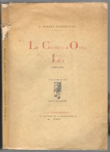 Le Cachet d' Onyx - Léa (1831-1832) par J. BARBEY D' AUREVILLY EO en 1919 - Picture 1 of 9