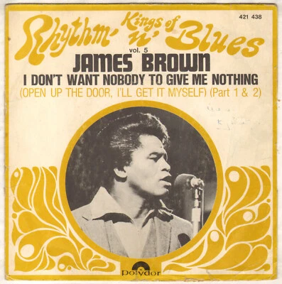 JAMES BROWN "I DON'T WANT NOBODY TO GIVE ME NOTHING" SOUL FUNK SP 1969 POLYDOR - Photo 1/4
