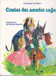 Contes des années sages, Comtesse de SEGUR Simone BAUDOUIN - Bild 1 von 1