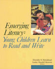 Emerging Literacy : Young Children Learn To Read And Write Paperb