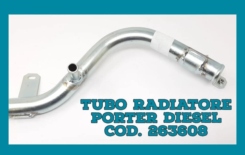 TUBO ACQUA RADIATORE PIAGGIO  PORTER DIESEL 1400 ('95-'00) - PORTER PICK DIESEL  - Immagine 1 di 1