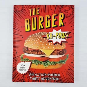 The Burger An Action-Packed Tasty Adventure Hardcover Cookbook 2018 - Picture 1 of 18