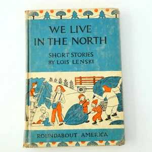 We Live in the North Short Stories by Lois Lenski 1965 First Edition Ex Library - Imagen 1 de 13