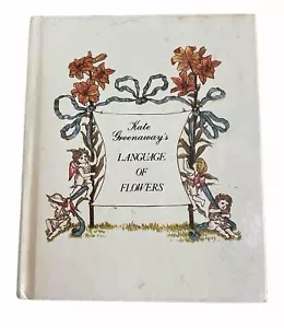 Kate Greenaway’s Language Of Flowers Hardcover No Dust Jacket Vintage Book - Foto 1 di 2