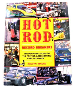 Hot Rod Record Breakers by Melvyn Record Hardcover w D/J 1992 - Picture 1 of 10