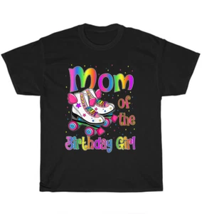 Mom Of The Birthday Girl Rolling Skate Family Party T-Shirt Unisex Tee Gift NEW - Picture 1 of 4