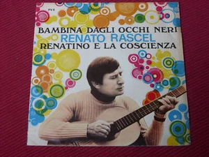 Renato Rascel ‎– Bambina Dagli Occhi Neri   7" 1970    ITALIAN PRESSING - Picture 1 of 4