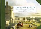 Jane Austen In Bath: Walking Tours Of The Writer... By Reeve, Katharine Hardback