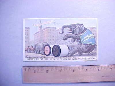 1880s TRADE CARD WILLIMANTIC THREAD JUMBO THE CIRCUS ELEPHANT P.T. BARNUM Fine • 32$