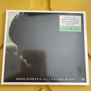 If All I Was Was Black by Mavis Staples (CD, 2017) NEW AND SEALED DIGIPAK - Picture 1 of 2