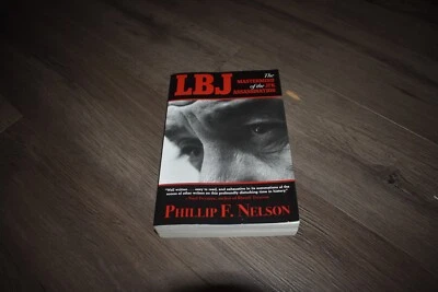 LBJ: The Mastermind of the JFK Assassination by Philip Nelson 2013 2nd edition - Image 1 of 4