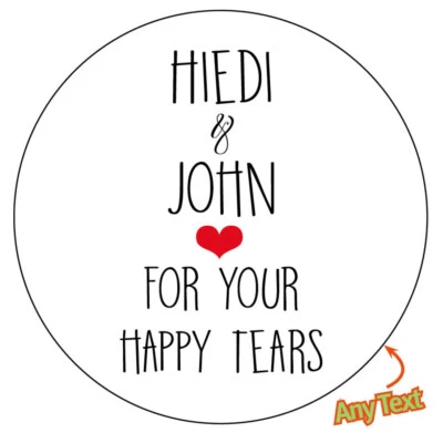 ELSIE BEAU 48 x FOR YOUR HAPPY TEARS Personalised Wedding Tissue Stickers Bag Gift - 517