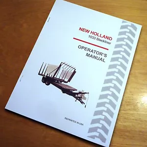 New Holland 1033 Stackliner Bale Wagon Operator's Owners Book Guide Manual NH - Picture 1 of 6