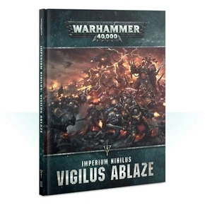 WARHAMMER 40K - IMPERIUM NIHILUS VIGILUS ABLAZE (TAPA DURA) - Imagen 1 de 1