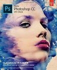 Adobe Photoshop CC Classroom in a Book  2015 release 