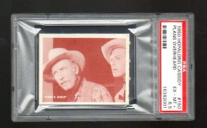 Hopalong Cassidy (1950) - Card # 150 PSA 6.5 - TOPPS - Picture 1 of 2