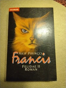 Francis - Felidae II - Akif Pirinçci - Goldmann Verlag - Bild 1 von 6