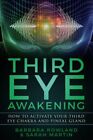 Réveil du troisième œil : comment activer votre chakra du troisième œil et votre glande pinéale