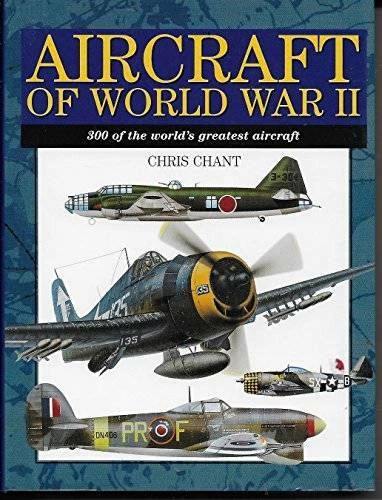 Aircraft of World War II - Hardcover By Chant, Christopher - GOOD - Image 1 of 1