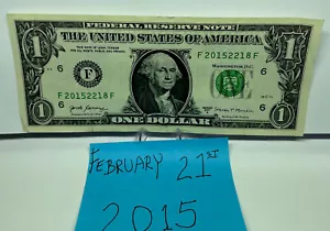 One Dollar Birthday Note February 21st 2015.Fancy Serial Number 2015 2 21 8. - Picture 1 of 5