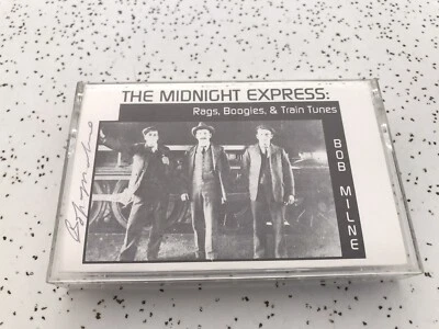 Bob Milne Cassette  Midnight Express Rags Boogies & Train Tunes   Autographed VG - Image 1 of 4