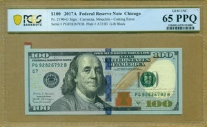 Error $100 2017A Chicago Fr. 2190 Cutting Error Serial PG92826792B PCGS 65 PPQ - Picture 1 of 2