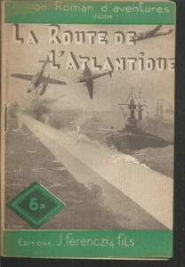La Route de l'Atlantique. Léon FRACHET. Ferenczi 1948 X38 - Imagen 1 de 1