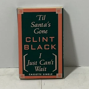 clint black ‘til santa’s gone (i just can’t wait) cassette single Christmas - Picture 1 of 6