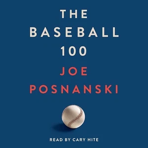 The Baseball 100 by Joe Posnanski (2021, Unabridged) 24 CDs - Picture 1 of 1