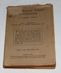  J Ramsay Macdonald MP - From Nursery School To University A Labour Policy - Picture 1 of 15