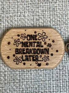 Handmade Wood Burned Keychain Gift Idea “One Mental Breakdown Later” SpongeBob - Picture 1 of 5