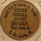 Vintage Yociss Rexall Drugs East St. Louis, IL Wooden Nickel - Token Illinois