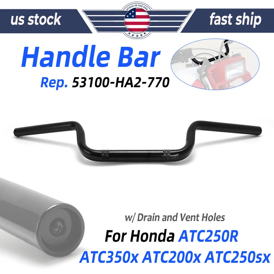 For Honda ATC 250r 350x 200x 250sx Repro Handle Bars 53100-HA2-770 Handlebars - Image 1 of 4