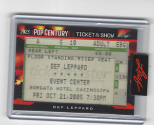 2023 LEAF POP CENTURY TICKET TO THE SHOW DEF LEPPARD 10/21/2005