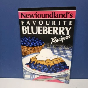 NEWFOUNDLAND'S FAVOURITE BLUEBERRY RECIPES 1986 Cookbook - Picture 1 of 5