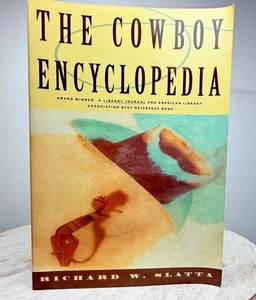 The Cowboy Encyclopedia by Richard W. Slatta (1996, Trade Paperback) - Picture 1 of 11