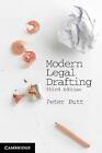 Modern Legal Drafting: A Guide to Using Clearer Language 3rd Edition by Peter Bu