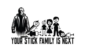 Large Jason Themed Anti Stick Family Sticker Decal Stick Family Is Next - Picture 1 of 1