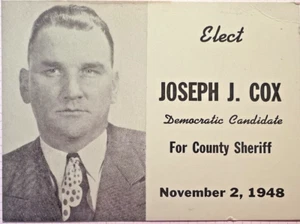 JOSEPH J. COX FOR CO SHERIFF 1948 Democratic Campaign Card Allen Co Indiana 3F - Picture 1 of 2