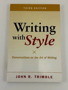 Writing with Style: Conversations on the Art of Writing by John Trimble Paperbac - Foto 1 di 7