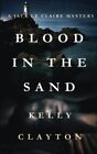 Blood In The Sand: Volume 1 (A Jack ..., Clayton, Kelly