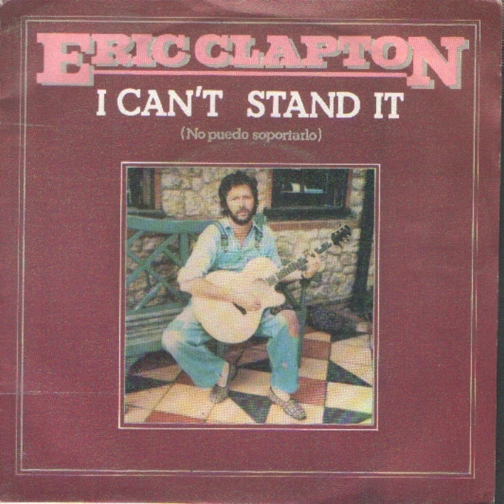 ERIC CLAPTON 7"PS Spain 1981 I can't stand it - Image 1 of 1