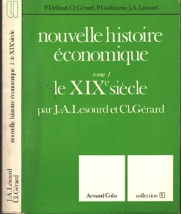 NOUVELLE HISTOIRE ÉCONOMIQUE par J.-A. LESOURD & CL. GÉRARD 19è S. 1988 T.1 RARE - Picture 1 of 12