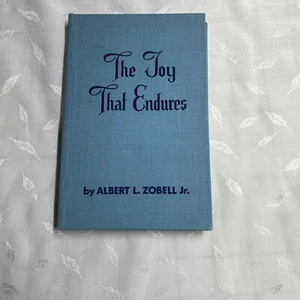 The Joy That Endures by Albert L. Zobell 1963 Hardcover 6 x 4 - Picture 1 of 7