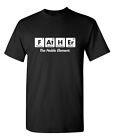 Father The Noble Element Sarcastic Humor Graphic Novelty Funny T Shirt