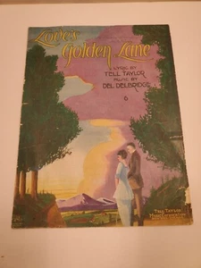 Loves Golden Lane, Tell Taylor/ Del Delbridge Sheet Music 1920 - Picture 1 of 4
