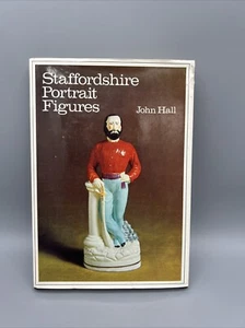 Staffordshire Portrait Figures Book John Hall 1972 1st American Edition - Picture 1 of 10