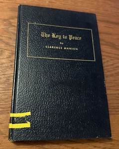 The Key to Peace by Clarence Manion 1950 Vintage Religious HC Book - Picture 1 of 7
